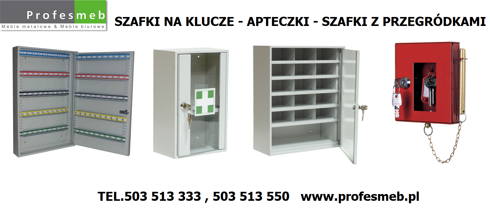 Tanie szafki bhp, szkolne szafy, do szatni,szafa ubraniowa bhp,tanie szafki metalowe,szaki na klucze,apteczki, producent szaf bhp socjalnych Szaki na klucze,szafki na klucz ewakuacyjny,szafki z przegrodami,apteczki tanio,Poznań,profesmeb